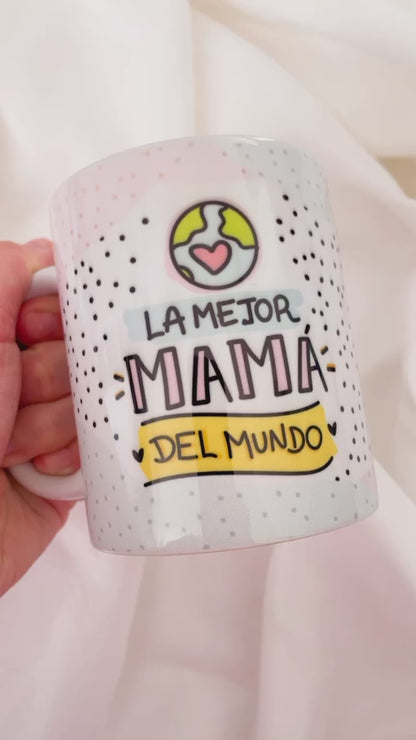 Taza ‘La mejor Mamá del mundo’ 🌸
